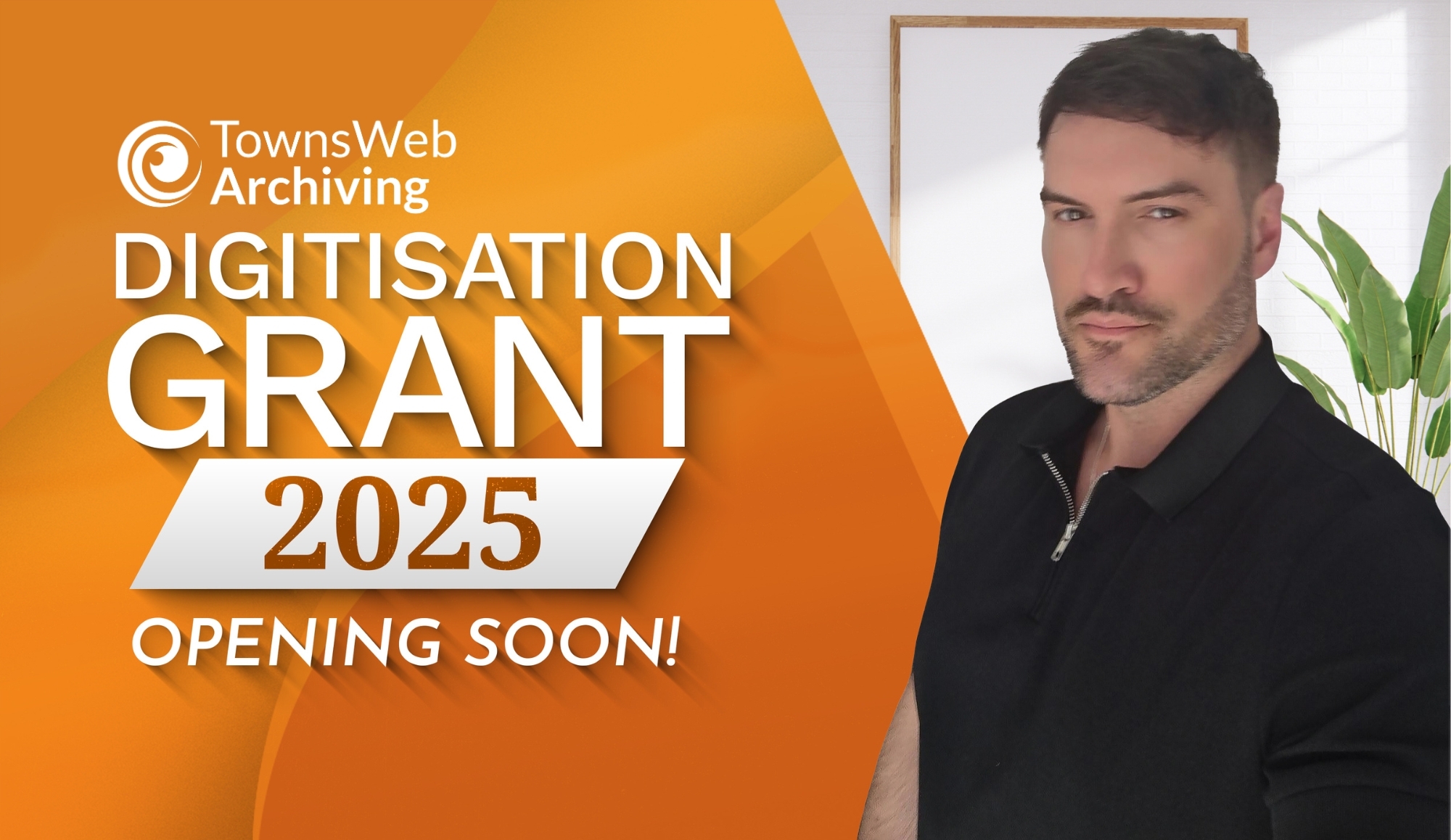 The TownsWeb Digitisation Grant - Opening Soon!